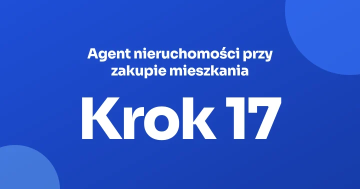 Agent nieruchomości przy zakupie mieszkania: prowizja, umowa na wyłączność i kto płaci (2026)