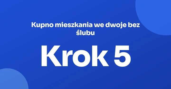 Kupno mieszkania we dwoje bez ślubu: współwłasność, udziały proporcjonalne do wkładu i podział przy rozstaniu