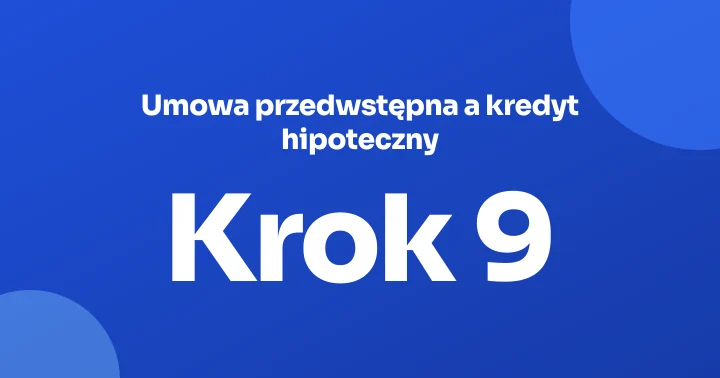 Umowa przedwstępna a kredyt hipoteczny: jak zgrać termin aktu notarialnego z decyzją banku (2026)